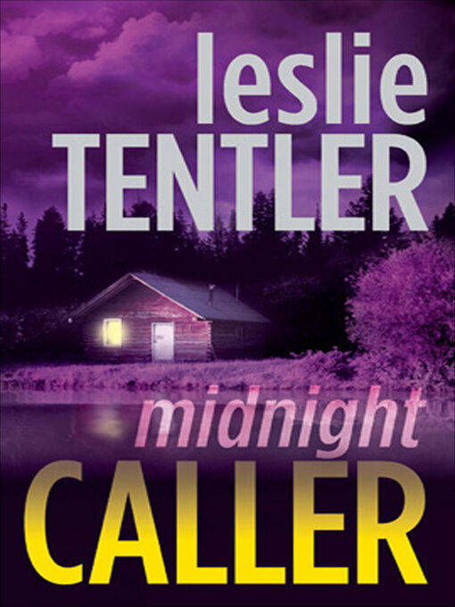 Title details for Midnight Caller by Leslie Tentler - Wait list
